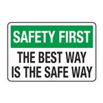 Safety First The Best Way Is The Safe Way Decal